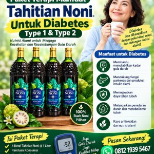 TERAPI HERBAL PENDAMPING DIABETES TIPE 1 & 2 DENGAN TAHITIAN NONI